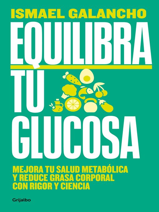 Title details for Equilibra tu glucosa by Ismael Galancho - Available